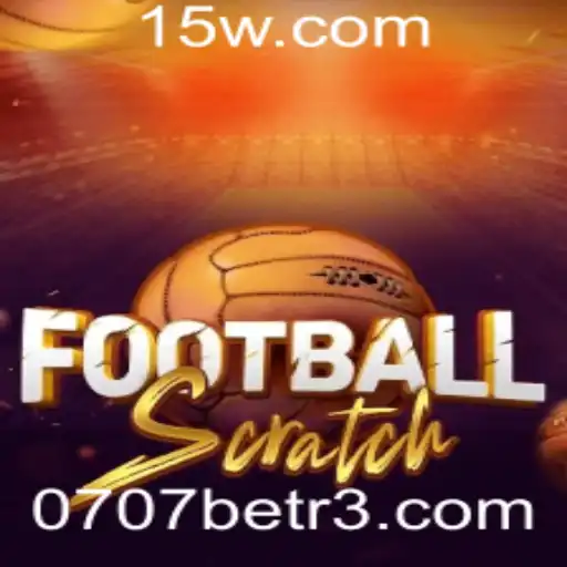 Explorando o Empolgante Mundo do FootballScratch com 0707bet